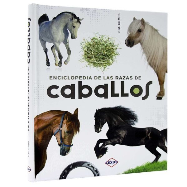 Enciclopedia de las Razas de Los Caballos