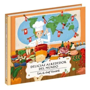 Libro Delicias alrededor del mundo con el Chef Vincent