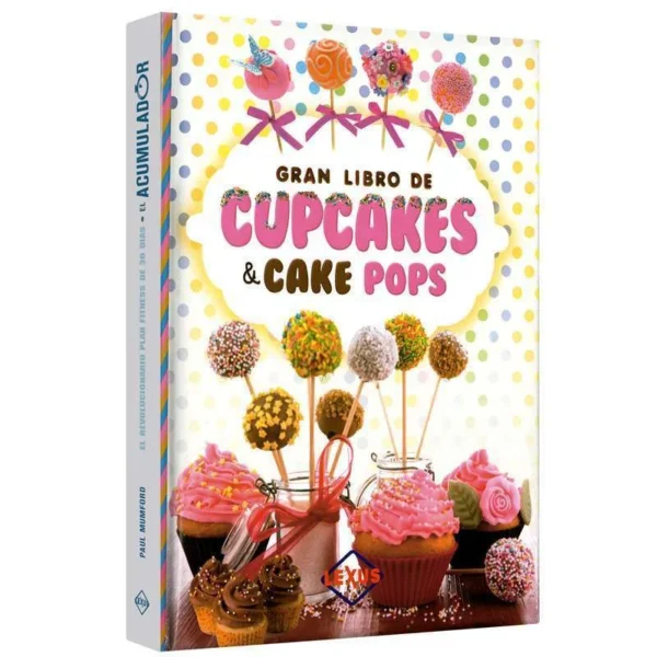 El gran libro de cupcakes & cake pops