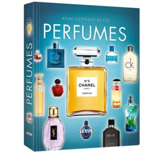 Atlas ilustrado de los perfumes