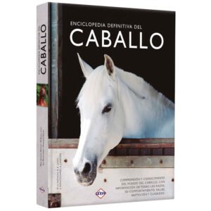 Enciclopedia definitiva del caballo