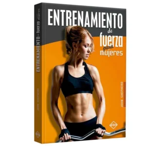 Entrenamiento de Fuerza para Mujeres