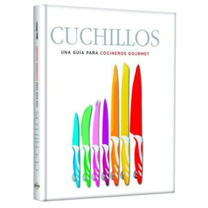 Cuchillos - Guía para cocineros gourmet