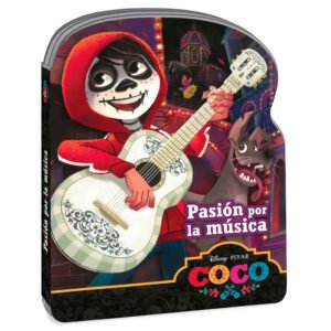 Libro Disney Pixar Coco: pasión por la música