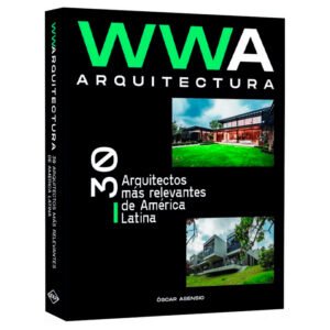 WWA Arquitectura | 30 de los arquitectos más relevantes de Latinoamérica