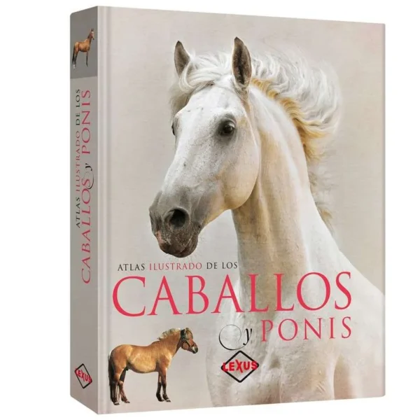 Atlas Ilustrado de caballos y ponis