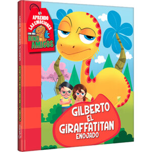 Libro Gilberto el Giraffatitan Enojado