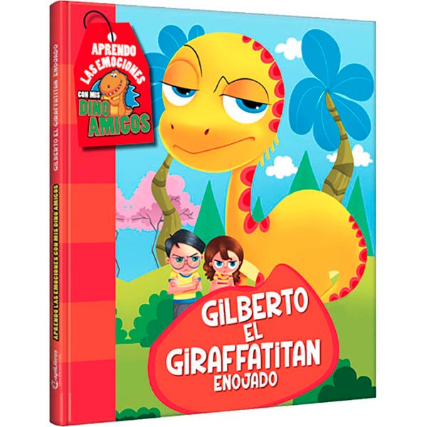 Libro Gilberto el Giraffatitan Enojado