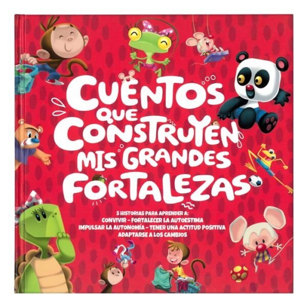 Libro cuentos que construyen mis grandes fortaleza