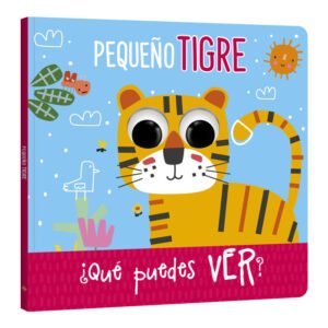 Libro pequeño tigre ¿Qué puedes ver?