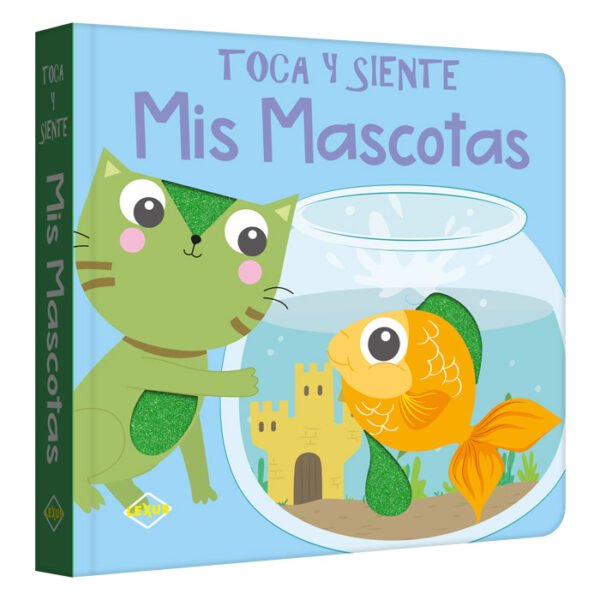 Toca y Siente Mis Mascotas I Lexus Editores Chile