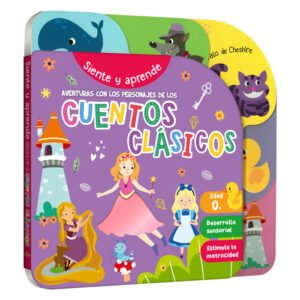 Aventuras con los Personajes de los Cuentos Clásicos - Siente y Aprende